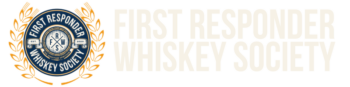 First Responder Whiskey Society